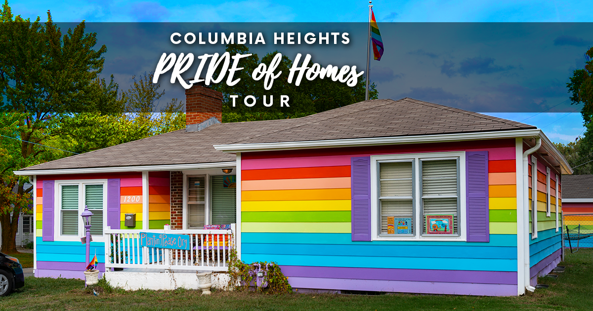 Columbia Heights PRIDE of Homes Tour