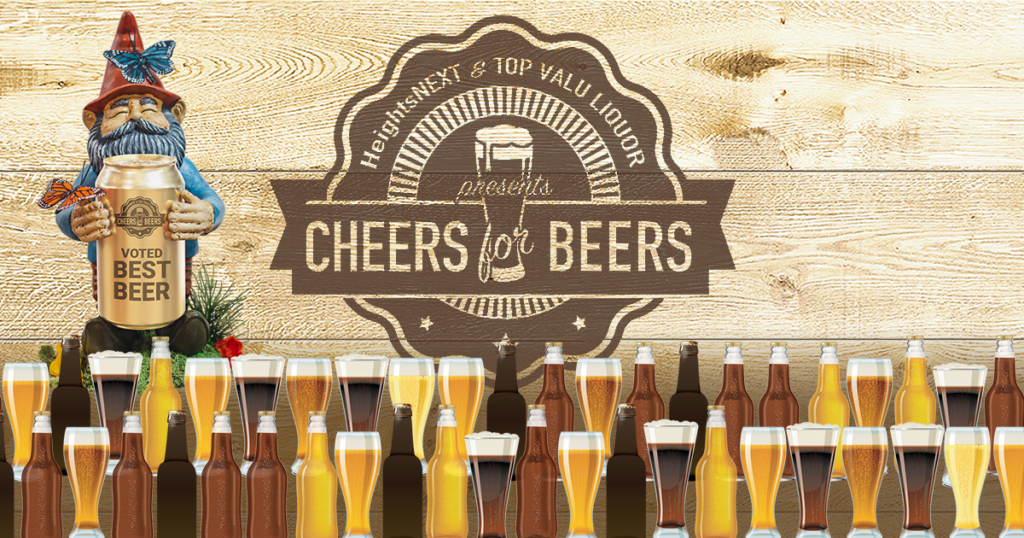 HeightsNEXT & TOP VALU LIQUOR presents Cheers for Beers
